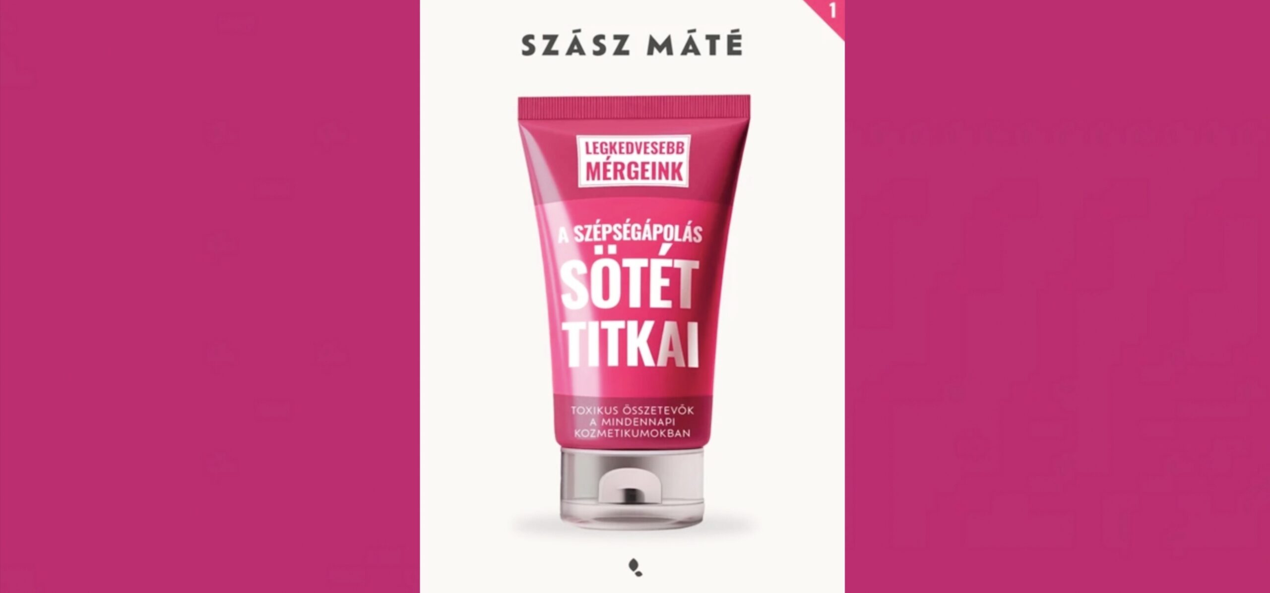 Könyvajánló: Szász Máté – A szépségápolás sötét titkai